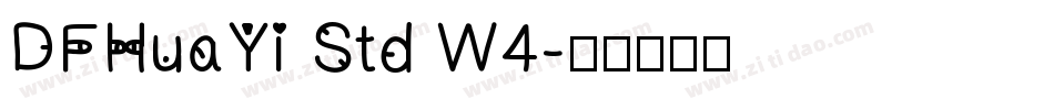 DFHuaYi Std W4字体转换